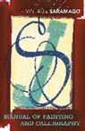 Jose Saramago, José Saramago - Manual of Painting and Calligraphy