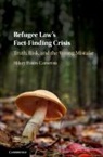 Hilary Evans Cameron, Hilary Evans (University of Toronto) Cameron - Refugee Law''s Fact-Finding Crisis