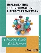 Janice J. Baskin, Dave Harmeyer, Dave Baskin Harmeyer, Dave/ Baskin Harmeyer, Harmeyer Dave - Implementing the Information Literacy Framework