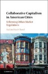 Rashmi Dyal-Chand - Collaborative Capitalism in American Cities