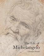 Giorgio Vasari, David Hemsoll - Life of Michelangelo
