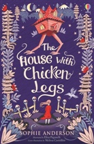 Sophie Anderson, Anderson Sophie, Elisa Paganelli - The House With Chicken Legs