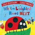 Julia Donaldson, Donaldson Julia, Lydia Monks, Lydia Monks - What the Ladybird Heard Next