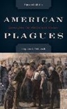 Stephen H Gehlbach, Stephen H. Gehlbach, Gehlbach Stephen H. - American Plagues