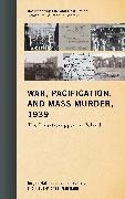 Jochen Boehler, Jochen Bohler, Jochen Böhler, Klaus-Michael Mallmann, Jurgen Matthaus, … - War, Pacification, and Mass Murder, 1939 The Einsatzgruppen in Poland