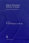 W. John (Cardiff University) Wu Morgan, W. John (University of Nottingham Morgan, W. John Wu Morgan, W. John Morgan, W. John (University of Nottingham Morgan, Bin Wu... - Higher Education Reform in China