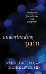 Naheed Ali, Naheed S. Ali, Naheed/ Lewis Ali, Moshe Lewis - Understanding Pain