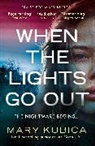 Mary Kubica, Kubica Mary - When The Lights Go Out
