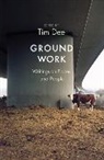 Tim Dee - Ground Work
