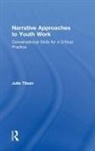 TILSEN, Julie Tilsen, Julie (Private Practice Tilsen, Julie Beth Tilsen - Narrative Approaches to Youth Work