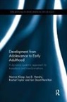 Leo Hendry, Leo (University of Aberdeen Hendry, Marion Kloep, Marion (University of Glamorgan Kloep, Marion (University of Glamorgan UK) Kloep, Marion/ Hendry Kloep... - Development from Adolescence to Early Adulthood