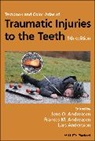 Andersson, Lars Andersson, Frances Andreasen, Frances M Andreasen, Frances M. Andreasen, Jens Andreasen... - Textbook and Color Atlas of Traumatic Injuries to the Teeth