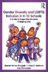 Chappell, Sharon (California State University Chappell, Sharon Verner Chappell, Sharon Verner (California State Universi Chappell, Sharon Verner (California State University Chappell, Chappell Sharon Verner... - Gender Diversity and Lgbtq Inclusion in K-12 Schools
