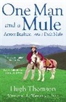 Hugh Thomson - One Man and a Mule