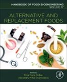 Grumezescu, Alexandru Grumezescu, Alexandru Mihai Grumezescu, Alexandru Mihai (EDT)/ Holban Grumezescu, Holban, Alexandru Mihai Grumezescu... - Alternative and Replacement Foods