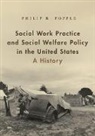 Philip R. Popple, Philip R. (Professor Popple, Popple Philip R. - Social Work Practice and Social Welfare Policy in the United States