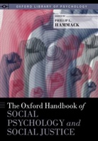 Phillip L. Hammack, Phillip L. (Professor of Psychology Hammack, Phillip L. Hammack, Phillip L. (Professor of Psychology Hammack, Hammack Phillip L. - Oxford Handbook of Social Psychology and Social Justice