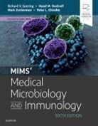 Peter L. Chiodini, Hazel Dockrell, Hazel (Professor of Immunology Dockrell, Hazel M. Dockrell, Richard Goering, Richard (Professor and Chair Goering... - Mims' Medical Microbiology and Immunology