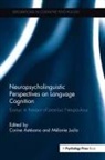 Corine (EDT)/ Jucla Astesano, Corine Astesano, Corine (University of Toulouse Astesano, Corine (University of Toulouse France) Astesano, Mélanie Jucla, Melanie (University of Toulouse Jucla... - Neuropsycholinguistic Perspectives on Language Cognition