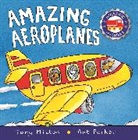 Tony Mitton, Ant Parker - Amazing Machines: Amazing Aeroplanes