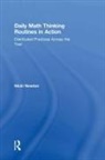 Newton, Nicki Newton, Nicki (Newton Educational Consulting Newton, Newton Nicki - Daily Math Thinking Routines in Action