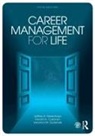 Gerard A Callanan, Gerard A. Callanan, Veronica M Godshalk, Veronica M. Godshalk, Jeffrey H Greenhaus, Jeffrey H. Greenhaus... - Career Management for Life