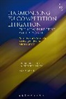 Maria Bergstrm, Maria Iacovides Bergstroem, Maria Bergstrom, Maria Iacovides Bergstrom, Maria Wahl Bergstrom, Marios Iacovides... - Harmonising EU Competition Litigation