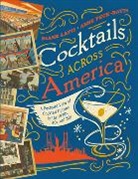 Diane Lapis, Anne Peck-Davis - Cocktails Across America