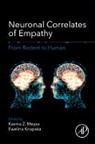 Ksenia Meyza, Ksenia Z. (EDT)/ Knapska Meyza, Ewelina Knapska, Ewelina (Associate Professor and Head Knapska, Ksenia Meyza, Ksenia (Assistant Professor and Associate Researcher Meyza... - Neuronal Correlates of Empathy
