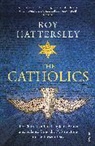 Roy Hattersley - The Catholics