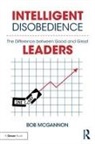 MCGANNON, Bob McGannon, McGannon Bob - Intelligent Disobedience