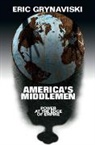 Eric Grynaviski, Eric (George Washington University Grynaviski, Grynaviski Eric - America''s Middlemen