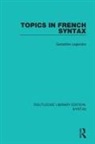 Legendre, Ge Raldine Legendre, Ge&amp; Legendre, Ge&amp;#769;raldine Legendre, Ge¿raldine Legendre, Geï¿½ raldine Legendre... - Topics in French Syntax