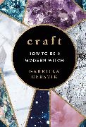 Gabriela Herstik - Craft - How to Be a Modern Witch