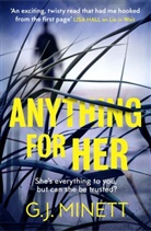G J Minett, G. J. Minett, GJ Minett - Anything for Her