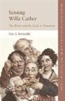 Guy J Reynolds, Guy J. Reynolds, Guy J. (Professor of English Reynolds, Reynolds Guy - Sensing Willa Cather