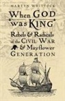 * Martyn Whittock (Author), *. Martyn Whittock (Author), Author, Martyn Whittock - When God was King