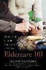 Mary Jo Saavedra, Mary Jo/ Mccarty Saavedra, Saavedra Mary Jo, Ruth Matinko-Wald, Matinko-Wald Ruth - Eldercare 101