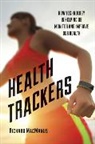 Richard Macmanus, MacManus Richard - Health Trackers