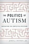 John J Pitney, John J. Pitney - Politics of Autism
