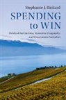 Stephanie Rickard, Stephanie (London School of Economics and Political Science) Rickard, Stephanie J. Rickard, Stephanie J. (London School of Economics Rickard, Stephanie J. (London School of Economics and Political Science) Rickard - Spending to Win