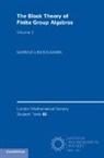 Markus Linckelmann, Markus (City Linckelmann, LINCKELMANN MARKUS - Block Theory of Finite Group Algebras