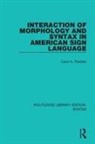 PADDEN, Carol A Padden, Carol A (University of California Padden, Carol A. Padden - Interaction of Morphology and Syntax in American Sign Language