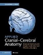Guilherme Ribas, Guilherme C. Ribas, Guilherme Carvalhal Ribas - Applied Cranial-Cerebral Anatomy