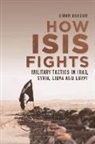Omar Ashour, Omar (University of Exeter) Ashour, Ashour Omar - How Isis Fights