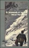Alberto Paleari - Ci sfiorava il soffio delle valanghe