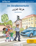 Irene Brischnik, Irene Brischnik - Im Straßenverkehr, Deutsch/Arabisch
