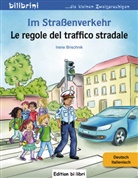 Irene Brischnik, Irene Brischnik - Im Straßenverkehr, Deutsch/Italienisch