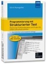 Ulrich Kanngießer - Programmierung mit Strukturierter Text, m. CD-ROM