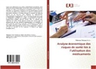 Mdahoma Mohamed Toihir - Analyse économique des risques de santé liés à l'utilisation des médicaments